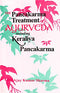 The Pancakarma Treatment of Ayurveda including Keraliya Pancakarma [Paperback] Prof. Dr. Ajay Kumar Sharma