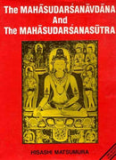 The Maha?sudars?anavada?na and the Mahasudars?anasu?tra (Bibliotheca Indo-Buddhica) Hisashi Matsumura,