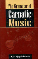 Grammar of Carnatic Music (with CD) [Hardcover] K. G. Vijayakrishnan