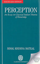 Perception: An Essay on Classical Indian Theories of Knowledge (Used)