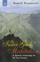 The Inner Guide Meditation: A Spiritual Technology for the 21st Century [Paperback] Edwin C. Steinbrecher