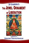The Jewel Ornament of Liberation: The Wish-fulfilling Gem of the Noble Teachings [Paperback] Je Gampopa and Khenchen Thrangu Rinpoche