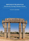 Heritage of the Kakatiyas: Hanamkonda, Warangal, Palampet, Ghanpur [Paperback] Phillip B. Wagoner