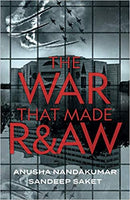 The War That Made R&AW