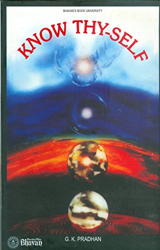Know Thy-Self [Paperback] G. K. Pradhan