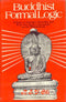 Buddhist Formal Logic: A Study of Dignaga's Hetucakra and K'Uei-Chi's Great Commentary on the Nyayapravesa (Pt.1) R. S. Y. Chi