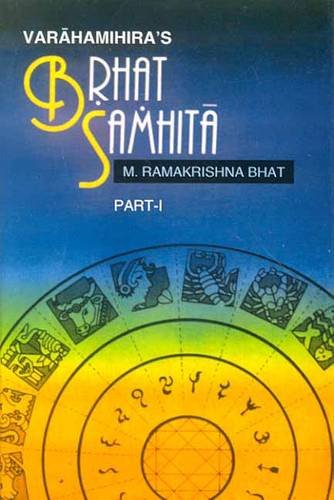 Brhat Samhita of Varahamihira ( Vol. 1): with english translation, exhaustive notes and literary comments [Hardcover] M. R. Bhat