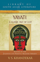 YAYATI: A CLASSIC TALE OF LUST [Paperback] KHANDEKAR, VISHNU SAKHARAM