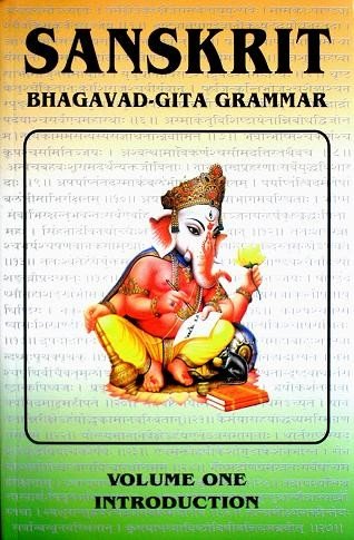 Sanskrit Bhagavad-Gita Grammar Vol-1 Introduction [Paperback]