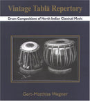 Vintage Tabla Repertory: Drum Compositions of North Indian Classical Music (Book & Two Compact Discs) [Hardcover] Wegner, Gert-Matthias
