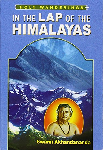 In the Lap of the Himalayas [Paperback] Swami Akhandananda