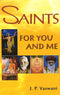 Saints for You and Me