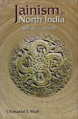 Jainism in North India (800 BC- AD 526) [Hardcover] Chimanlal J. Shah
