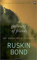 A Gathering of Friends: My Favourite Stories