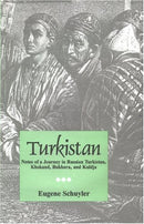 Turkistan: Notes of a Journey in Russian Turkistan, Khokand, Bukhara, and Kuldja (2 vols.) [Hardcover] Schuyler, Eugene