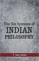 Six Systems of Indian Philosophy [Paperback] F. Max MÂ¹uller