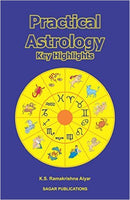 Practical Astrology: Key Highlights [Paperback] K.S. Ramakrishna Aiyar