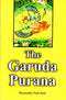 The Garuda Purana: Translated into English (Sri Garib Das Oriental Series No. 343) [Hardcover] Manmatha Nath Dutt and M.N. Dutt