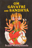 Om Gayatri and Sandhya [Paperback] Swami Mukhyananda