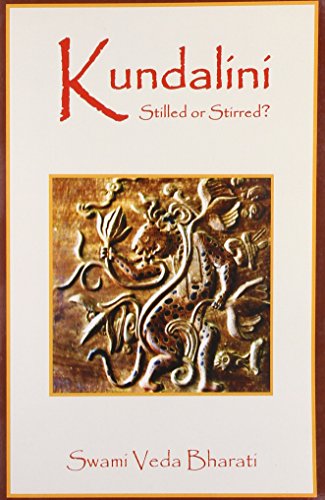 Kundalini Stilled or Stirred? [Paperback] Swami Veda Bharati