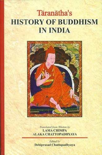 Taranatha's History of Buddhism in India [Paperback] Lama Chimpa and Alaka Chattopadhaya