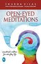 Open-Eyed Meditations: Practical Wisdom For Everyday Life