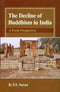 Decline of Buddhism in India: A Fresh Perspective K. T. S. Sarao