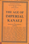 The History and Culture of the Indian People: Volume 4. The Age of Imperial Kanauj [Hardcover] R.C.Majumdar