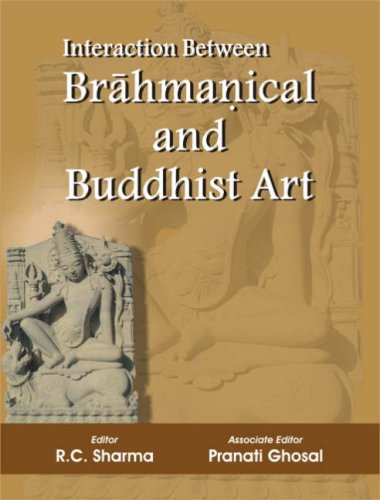 Interaction Between Brahmanical and Buddhist Art [Hardcover] R.C. Sharma and Pranati Ghosal