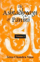 The Astadhyayi of Panini (2 Vols) Srisa Chandra Vasu