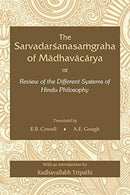 The Sarvadarshanasamgraha of Madhavacharya [Hardcover] E.B. Cowell and A. E. Gough