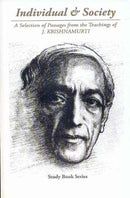 Individual and Society: The Bondage of Conditioning: A Selection of Passages from the Teaching of J. Krishnamurti: Study Book Series [Paperback] J. Krishnamurti