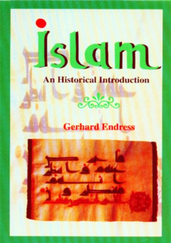 Islam: An Historical Introduction [Paperback] Gerhard Endress