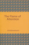The Flame of Attnetion [Paperback] J. Krishnamurti