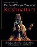 The Royal Temple Theater of Krishnattam [Hardcover] Martha Bush Ashton-Sikora