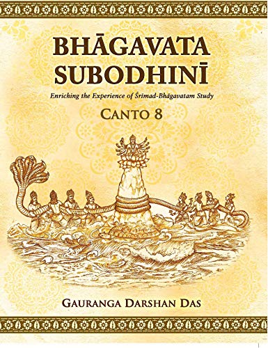 Bhagavata Subodhini Canto 8 [Paperback] Gauranga Darshan Das