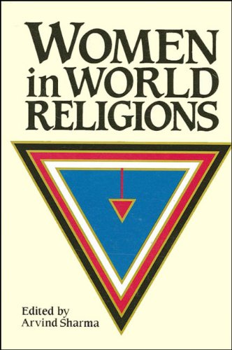 Women in World Religions (Naari Series on Women Studies) [Hardcover] Sharma, Arvind and Young, Katherine K.