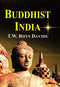 Buddhist India [Paperback] T. W. Rhys Davids