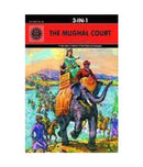 The Mughal Court: 3 in 1 (Amar Chitra Katha)