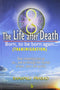 The Life After Death: Born, to Be Born Again... Ramanuj Prasad