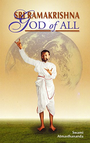 Sri Ramakrishna: God of All [Paperback] Swami Atmasthananda