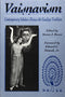Vaisnavism: Contemporary Scholars Discuss the Gaudiya Tradition [Paperback] Steven J. Rosen