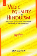 Vedic Equality and Hinduism [Paperback] O.P. Gupta
