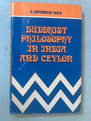 Buddhist Philosophy in India and Ceylon KEITH, A. BERRIEDALE