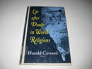 Life After Death in World Religions [Hardcover] Harold Coward