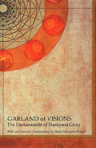 Garland of Visions: The Darsanamala of Narayana Guru [Hardcover] Muni Narayana Prasad