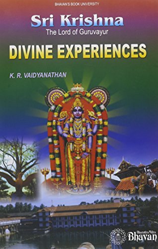 Sri Krishna, the Lord of Guruvayur ; Divine Experiences [Paperback] K.R.Vaidyanathan