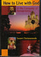 How to Live with God in the Company of Ramakrishna [Hardcover] Swami Chetananada