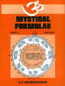 Mystical Formulae:Part 2: Yantras [Paperback] K. T. Shubhakaran