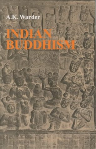 Indian Buddhism [Paperback] A.K. Warder